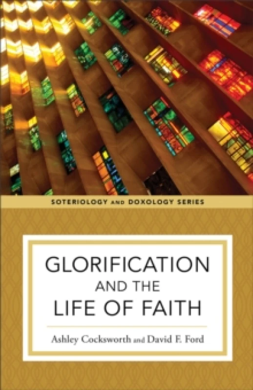 Image of Glorification and the Life of Faith Paperback / softback