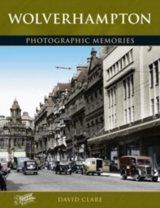 Image of Wolverhampton : Photographic Memories Paperback / softback