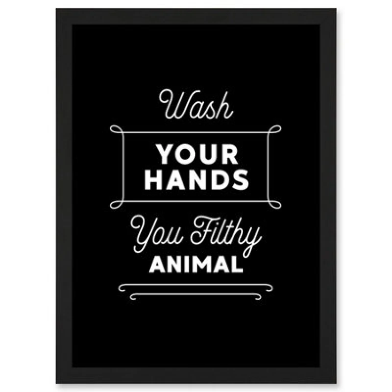 Image of Artery8 Funny Bathroom Wall Art Wash Your Hands You Filthy Animal Toilet Sign Bathroom Decor Wall Art Print - A4 Size