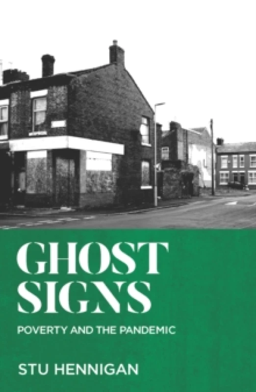 Image of Ghost Signs : Poverty and the Pandemic Paperback / softback
