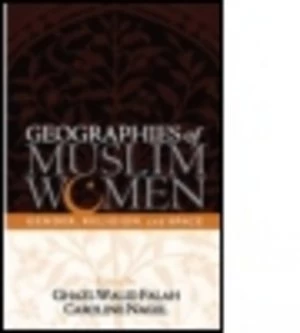 Image of Geographies of Muslim Women by Ghazi-Walid Falah Paperback