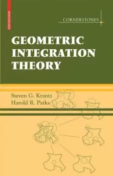 Image of Geometric integration theory by Steven G. Krantz