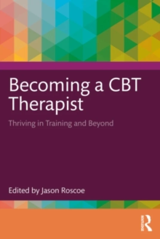 Image of Becoming a CBT Therapist : Thriving in Training and Beyond Paperback / softback