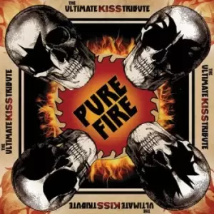 Image of Pure Fire The Ultimate Kiss Tribute by Various Artists CD Album