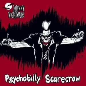 Image of Psychobilly Scarecrow by Johnny Nightmare CD Album
