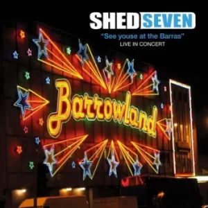Image of See Youse at the Barras Live in Concert by Shed Seven CD Album