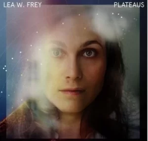 Image of Plateaus by Lea W. Frey CD Album