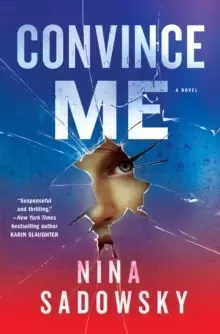 Image of Convince Me : A Novel