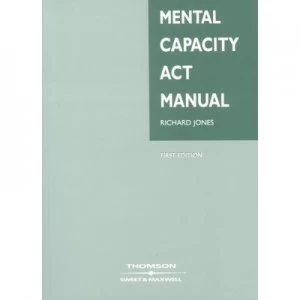 Image of Mental Capacity Act Manual by Richard M Jones Paperback
