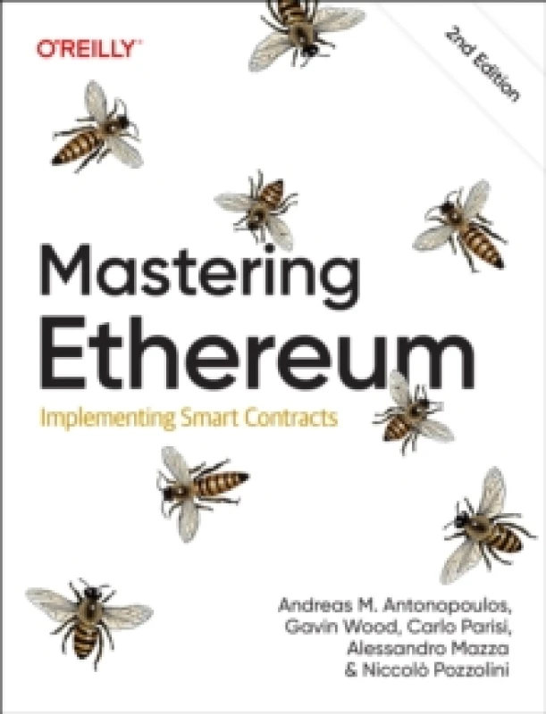 Image of Mastering Ethereum. Paperback. By Carlo Parisi, Alessandro Mazza, Niccolo Pozzolini, Gavin Wood, Andreas M Antonopoulos Books