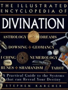 Image of The Illustrated Encylopedia of Divination by Stephen L Karcher Hardback