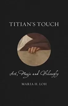 Image of Titians Touch : Art, Magic and Philosophy