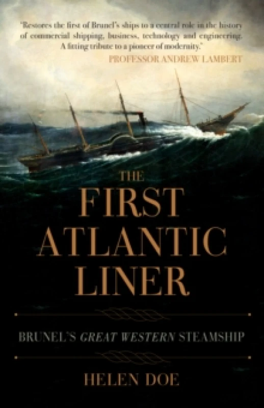Image of The First Atlantic Liner : Brunels Great Western Steamship Paperback / softback
