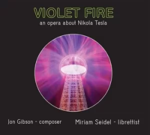 Image of Jon Gibson Violet Fire An Opera About Nikola Tesla by Jon Gibson CD Album