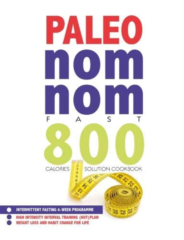 Image of Paleo Nom Nom Fast 800 Cookbook: Intermittent fasting 6 - week programme Iota Books