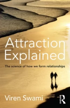 Image of Attraction ExplainedThe science of how we form relationships
