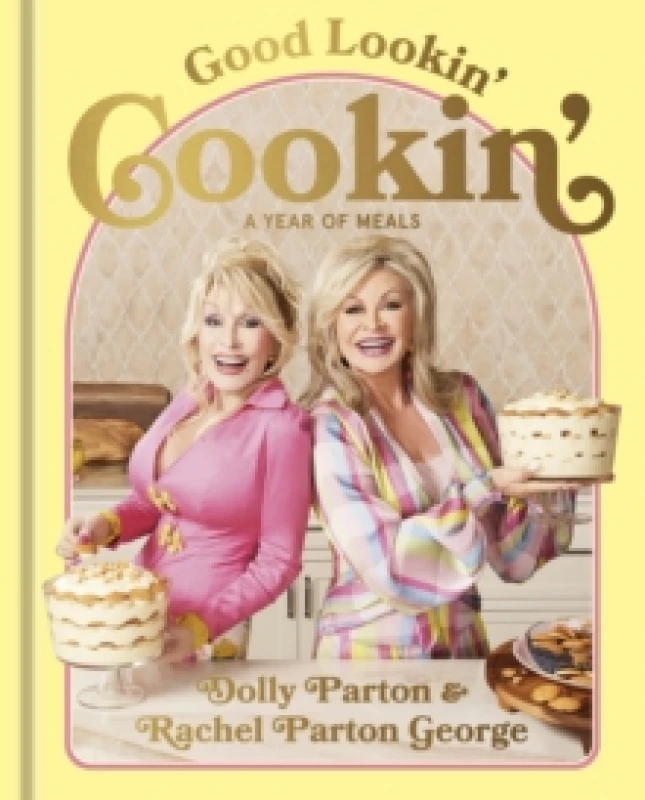Image of Good Lookin' Cookin' : A Year of Meals - A Lifetime of Family, Friends, and Food Hardback