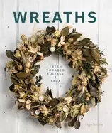Image of wreaths fresh foliage foraged and faux