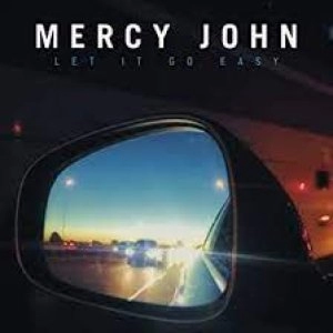 Image of Let It Go Easy by Mercy John CD Album