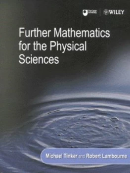 Image of Further Mathematics for the Physical Sciences by Michael Tinker Book