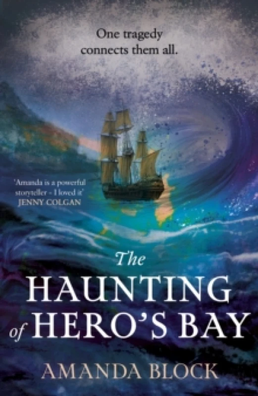 Image of The Haunting of Hero's Bay : The chilling new mystery from the author of The Lost Storyteller Hardback