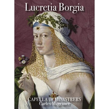 Image of Capella de Ministrers - Lucretia Borgia CD