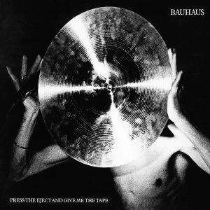 Image of Bauhaus - Press Eject And Give Me The Tape Vinyl