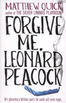 Image of Forgive Me Leonard Peacock by Matthew Quick Book
