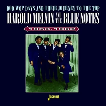 Image of Harold Melvin & The Bluenotes - Doo Wop Days and Their Journey to the Top 1953-1962 CD