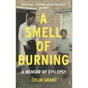 Image of A Smell of Burning : A Memoir of Epilepsy