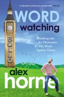 Image of Wordwatching : Breaking into the Dictionary: It's His Word Against Theirs