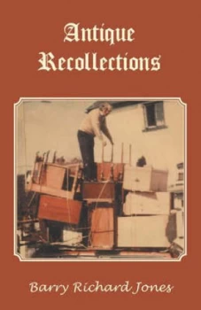 Image of Antique Recollections. by Barry. Jones Book