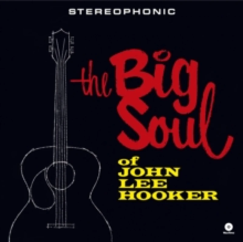 Image of The Big Soul of John Lee Hooker (+4 Bonus Tracks) Vinyl