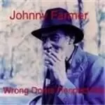 Image of Johnny Farmer - Wrongdoers Respect Me