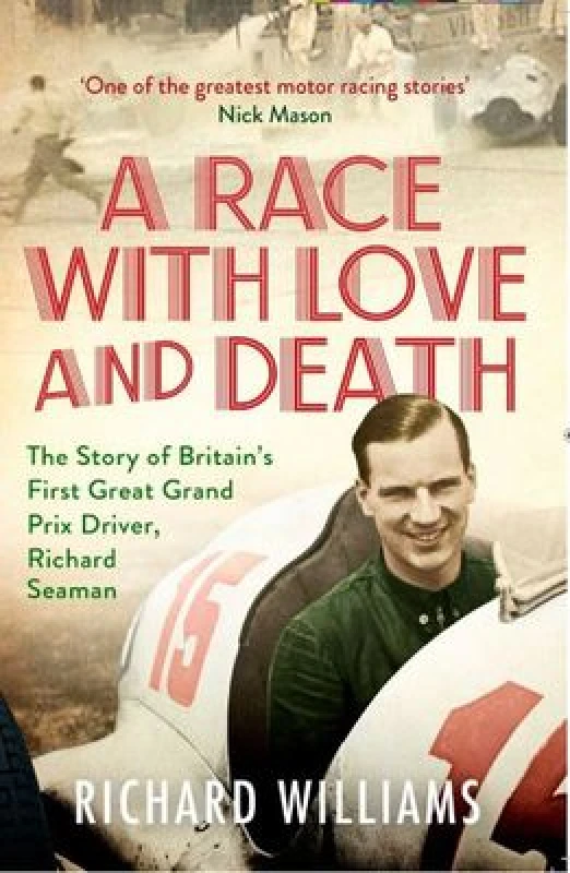 Image of A Race with Love and Death : The Story of Richard Seaman Paperback / softback