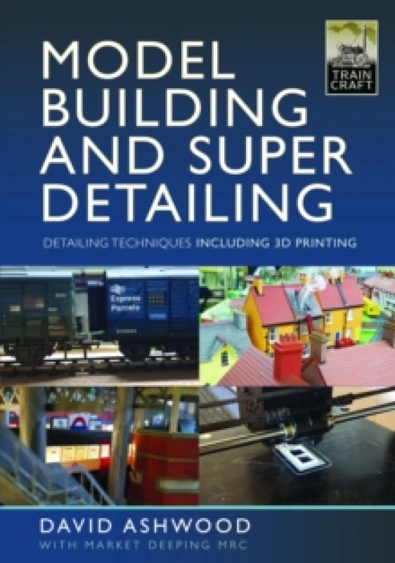 Image of Model Building and Super Detailing : in 3D Printing Hardback