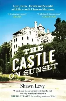 Image of The castle on Sunset by Shawn Levy