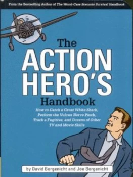 Image of The Action Heros Handbook by David Borgenicht and Joe Borgenicht Paperback