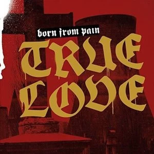 Image of Born From Pain - True Love Vinyl