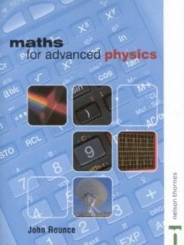 Image of Maths for Advanced Physics by J F Rounce Paperback