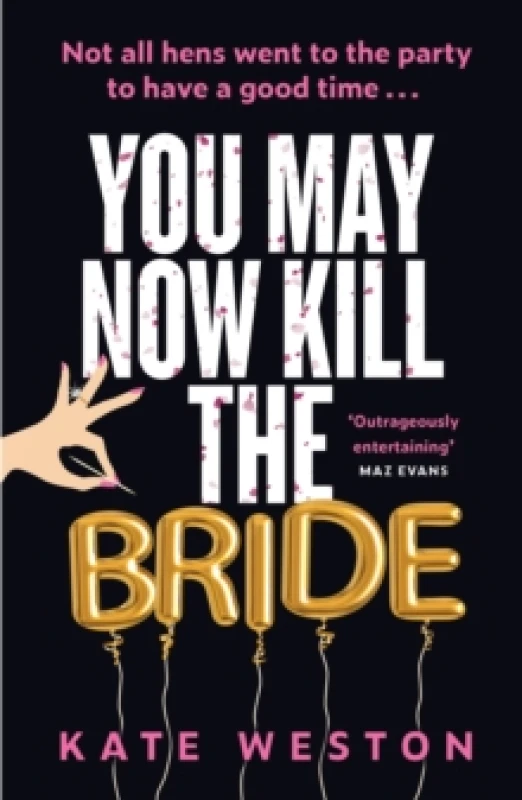 Image of You May Now Kill the Bride. Paperback. By Kate Weston Books