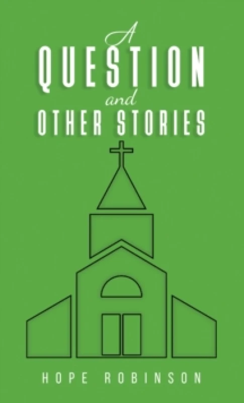 Image of A Question and Other Stories. Paperback. By Hope Robinson Books