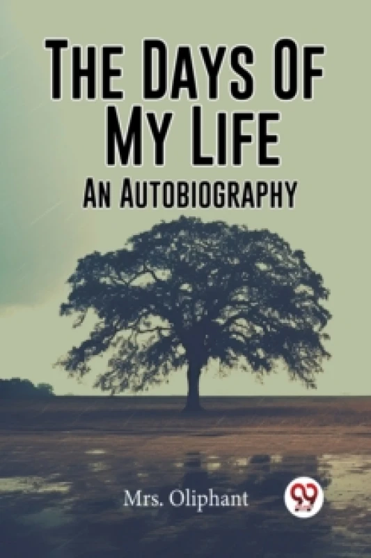 Image of The Days Of My Life An Autobiography Paperback / softback