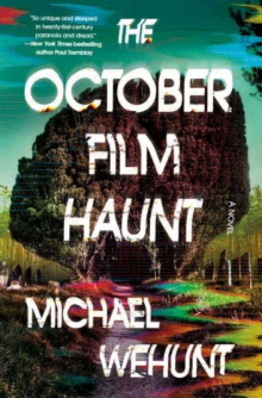 Image of The October Film Haunt. Hardback. By Michael Wehunt Books