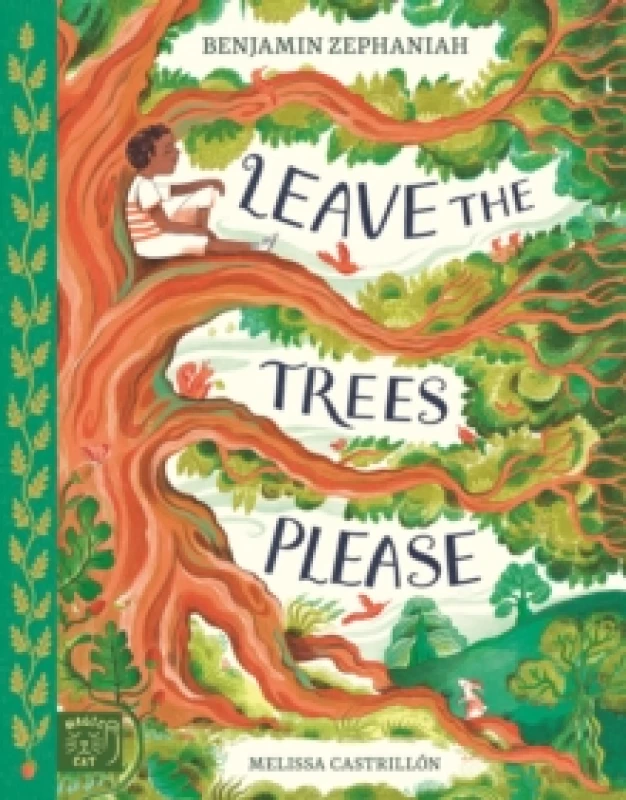 Image of Leave the Trees, Please Hardback