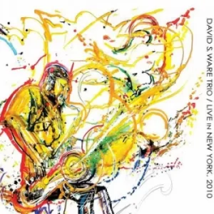 Image of Live in New York 2010 by David S. Ware Trio CD Album