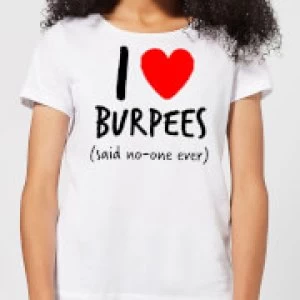 Image of I love burpees Womens T-Shirt - White - 3XL