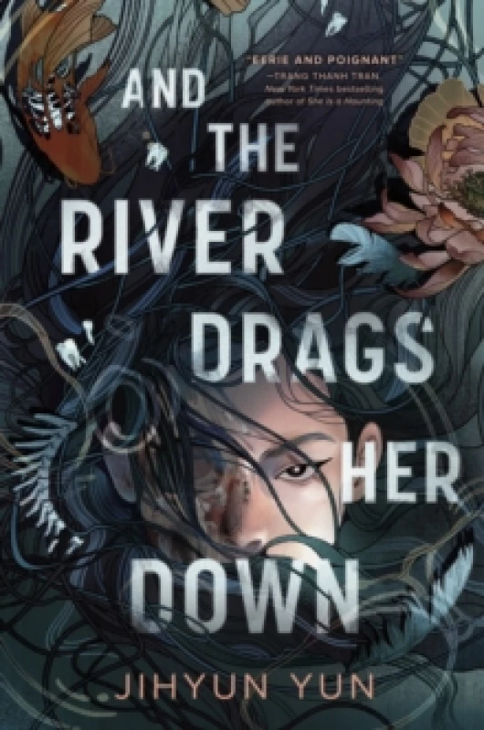 Image of And the River Drags Her Down : Shortlisted for the Waterstones Children's Book Prize 2026 Paperback / softback