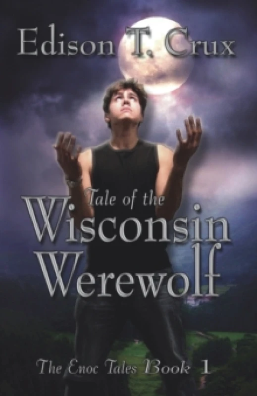 Image of Tale of the Wisconsin Werewolf. Paperback. By Edison T Crux Books