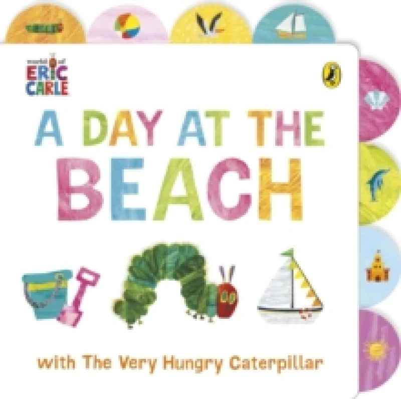 Image of A Day at the Beach with The Very Hungry Caterpillar : Tabbed Board Book Board book